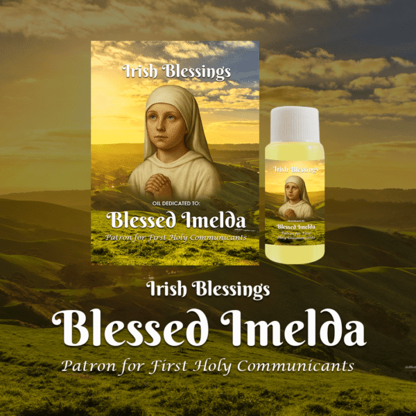 Oil Dedicated to Blessed Imelda (Patron for First Holy Communicants)