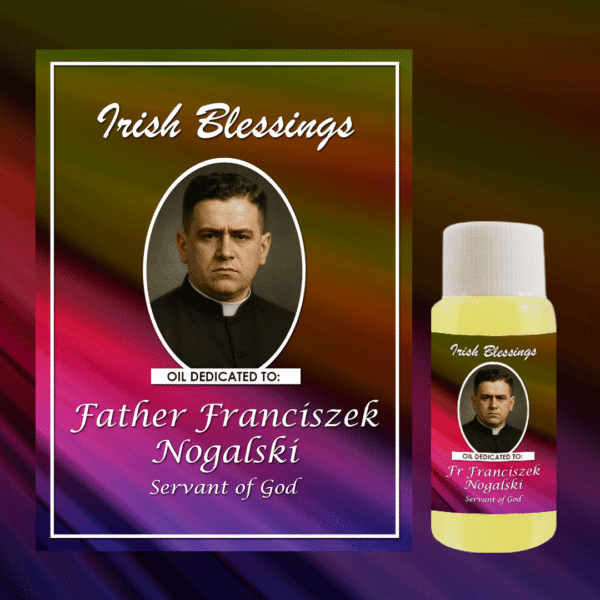 Oil Dedicated to Fr Franciszek Nogalski (Servant of God)
