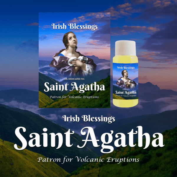 Oil Dedicated to St Agatha(Patron for Volcanic Eruptions)