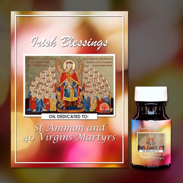 Oil Dedicated to St Ammon and 40 Virgins (Martyrs)