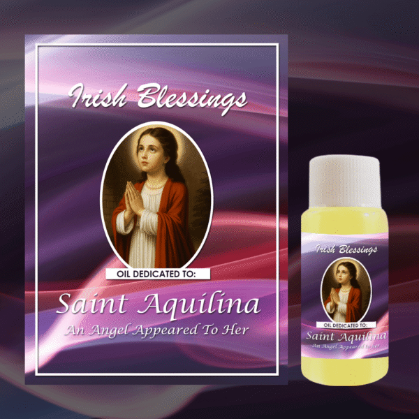 Oil Dedicated to St Aquilina (An Angel Appeared to Her)
