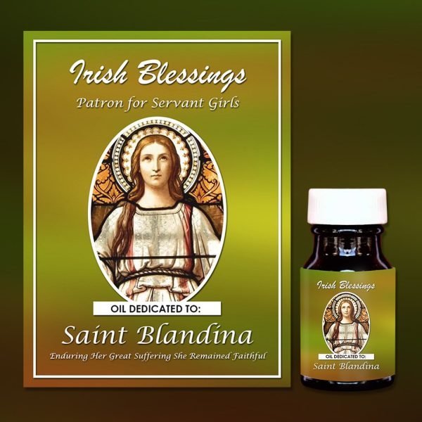Oil Dedicated to St Blandina (Patron for Servant Girls, She Remained Faithful)