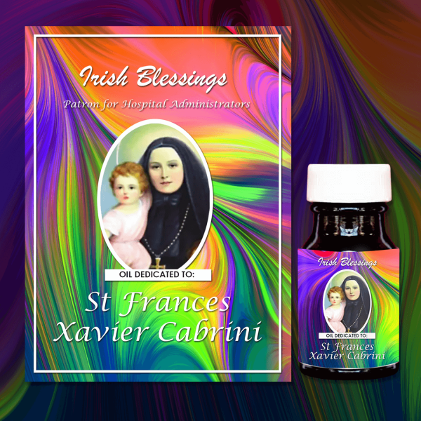 Oil Dedicated to St Frances Xavier Cabrini (Patron for Hospital Administrators)