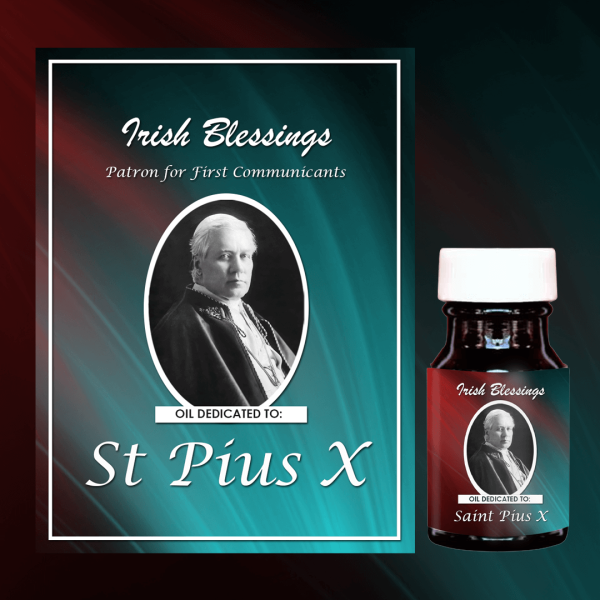 Oil Dedicated to St Pius X (Patron for First Communicants)