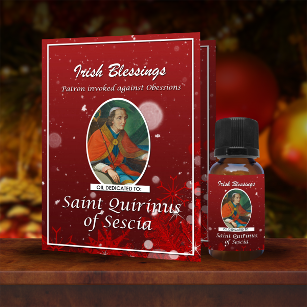 St Quirinus of Sescia (Patron Invoked against Obsessions) - Christmas Oil